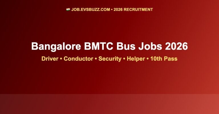 Bangalore BMTC Govt. Bus Jobs 2026: Driver, Conductor, Security Guard & Helper – 10th Pass Direct Joining | Karnataka Public Transport Workforce Guide